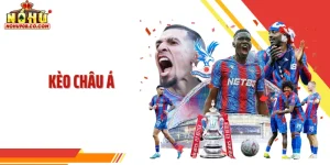 Kèo Châu Á - Cấu Trúc Cân Bằng Tỷ Lệ Cược Cần Nắm Rõ